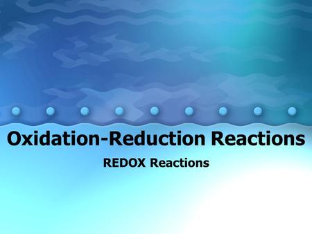 Oxidation-Reduction Reactions REDOX Reactions. Oxidation State Oxidation numbers are very similar to charge. There are some different rules for assigning.