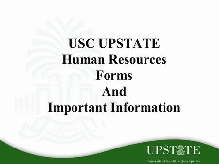 USC UPSTATE Human Resources Forms And Important Information.