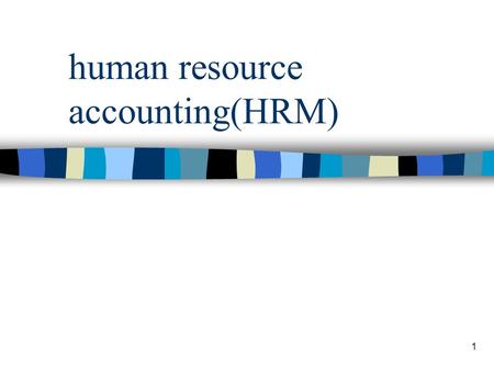 human resource accounting(HRM)