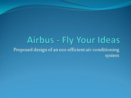 Proposed design of an eco-efficient air-conditioning system.