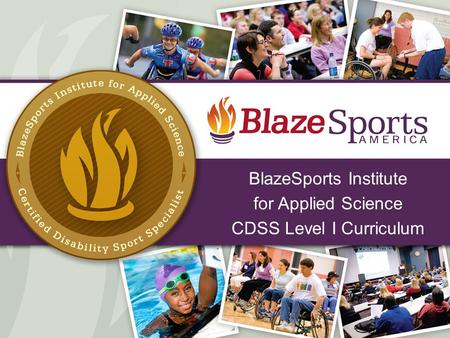 BlazeSports Institute for Applied Science CDSS Level I Curriculum 1.