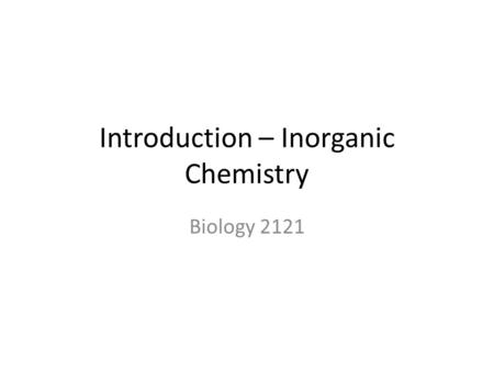 Introduction – Inorganic Chemistry Biology 2121. What we need to stay alive – Necessary Life Functions 1.Movement 2.Response to Stimuli – Nervous system.