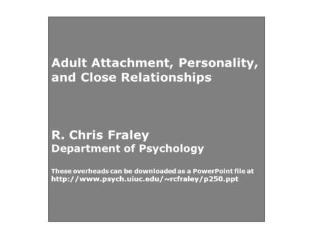 Adult Attachment, Personality, and Close Relationships