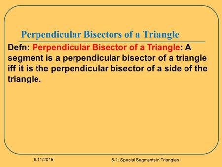 Perpendicular Bisectors of a Triangle