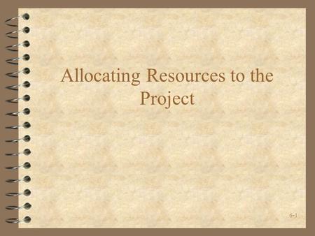 Allocating Resources to the Project