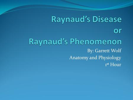 Raynaud’s Disease or Raynaud’s Phenomenon