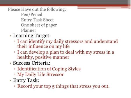 Learning Target: Success Criteria: Entry Task:
