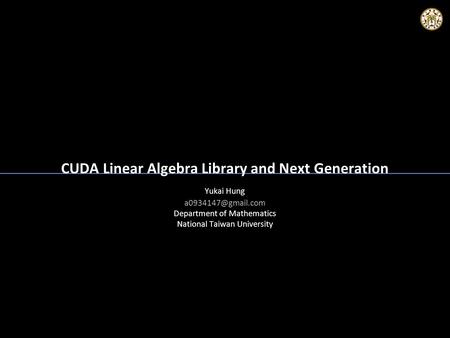 CUDA Linear Algebra Library and Next Generation