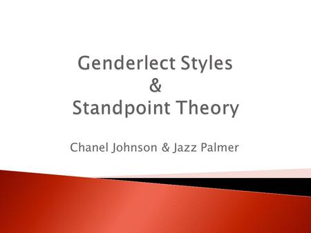 Chanel Johnson & Jazz Palmer.  “A term suggesting that masculine and feminine styles of disclosure are best viewed as two distinct cultural dialects”