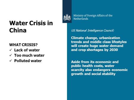 US National Intelligence Council: Climate change, urbanization trends and middle class lifestyles will create huge water demand and crop shortages by 2030.