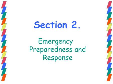 Section 2. Emergency Preparedness and Response. Children are NOT Small Adults! T1-2 Suddenly ill and seriously injured children CAN’T wait for care.