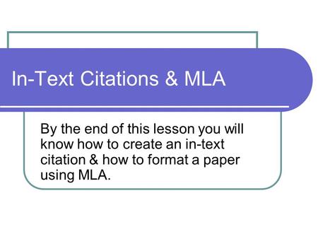 In-Text Citations & MLA