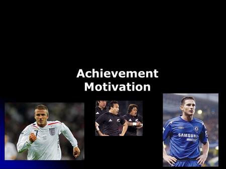 Achievement Motivation