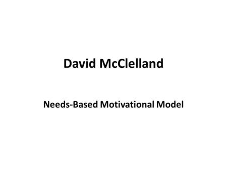 Needs-Based Motivational Model