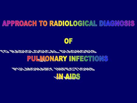 APPROACH TO RADIOLOGICAL DIAGNOSIS