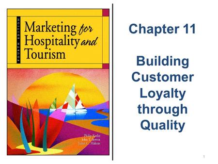 Chapter 11 Building Customer Loyalty through Quality