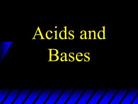 Acids and Bases. Solutions homogeneous mixtures in which one substance is dissolved into another the “solute” dissolves in the “solvent” example: Kool-Aid.