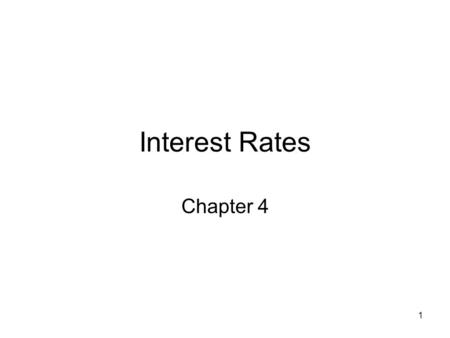 1 Interest Rates Chapter 4. 2 Types of Rates Treasury rates LIBOR rates Repo rates.