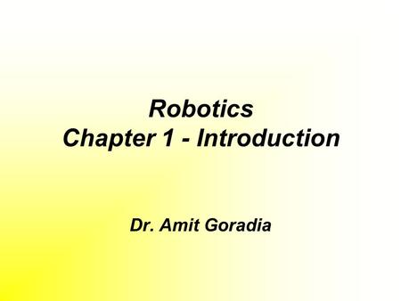 Robotics Chapter 1 - Introduction