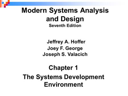 Chapter 1 The Systems Development Environment
