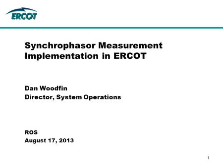 Synchrophasor Measurement Implementation in ERCOT
