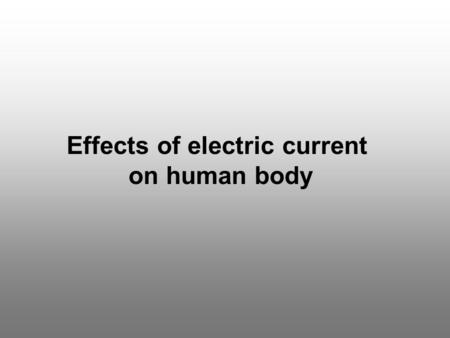 Effects of electric current