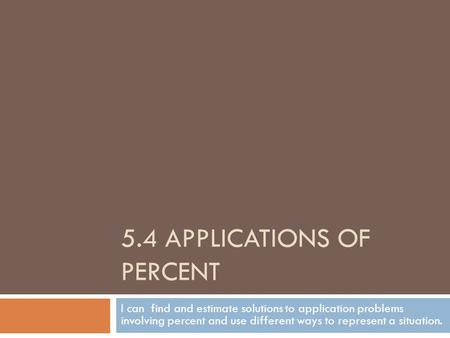 5.4 Applications of Percent