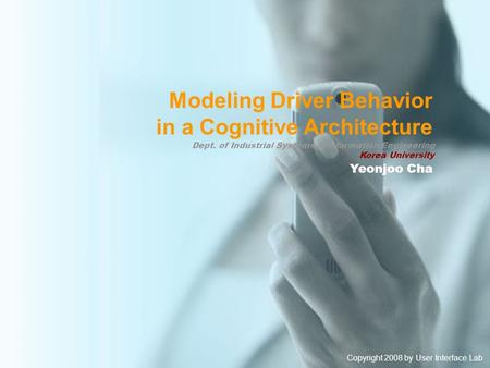 Modeling Driver Behavior in a Cognitive Architecture