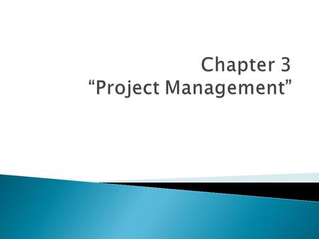 Chapter 3 “Project Management”