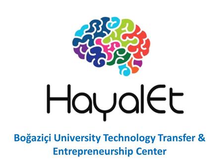 Boğaziçi University Technology Transfer & Entrepreneurship Center.