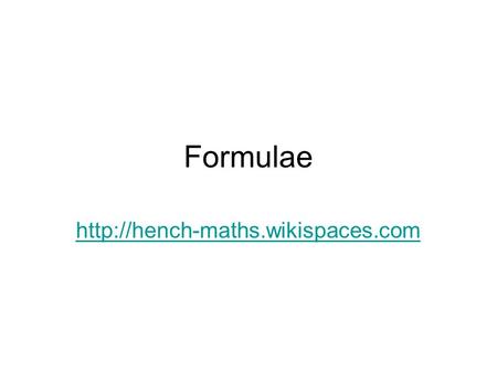 Formulae  Perimeter Formulae for Polygons.