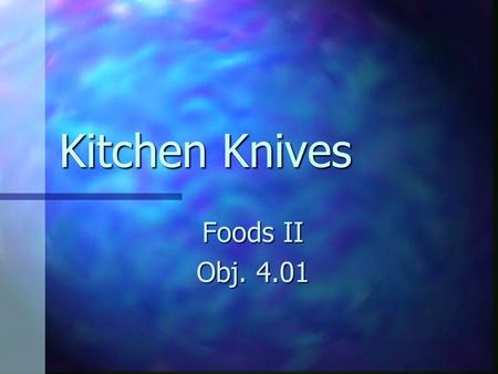 Kitchen Knives Foods II Obj. 4.01.