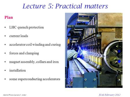 Lecture 5: Practical matters
