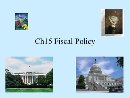 Ch15 Fiscal Policy. The U.S. federal government spends roughly 394 million dollars an hour, and 9.5 billion dollars a day. Where does this money come.