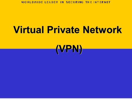 Virtual Private Network (VPN). ©2001 Check Point Software Technologies Ltd. - Proprietary & Confidential -2--2- “ If saving money is wrong, I don’t want.