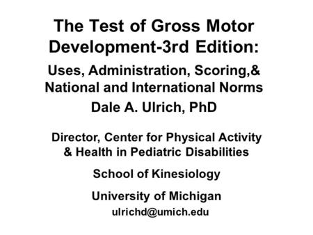 The Test of Gross Motor Development-3rd Edition: