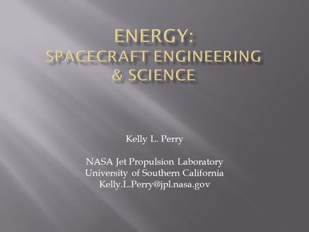 EnerGY: SPACECRAFT ENGINEERING & SCIENCE