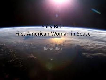 Sally Ride First American Woman in Space