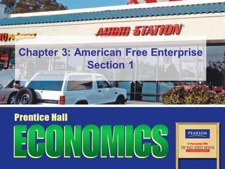 Chapter 3: American Free Enterprise Section 1