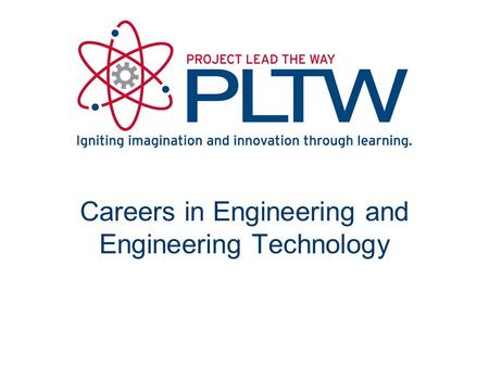 Careers in Engineering and Engineering Technology.