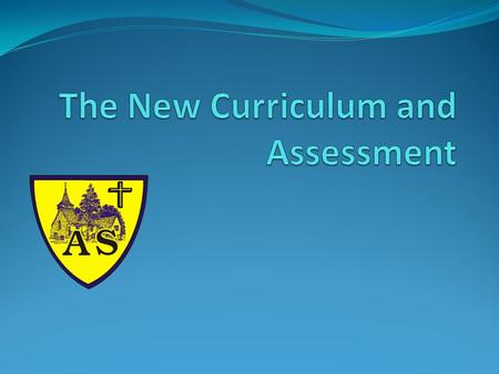 The New Curriculum Based on good practice More demanding ‘Slimmer’ curriculum.
