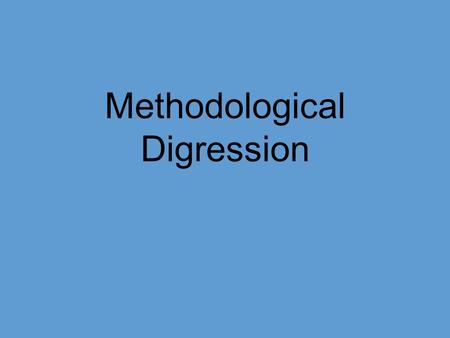 Methodological Digression. Overview Clinical Trials Regression Analysis Structure Terminology.