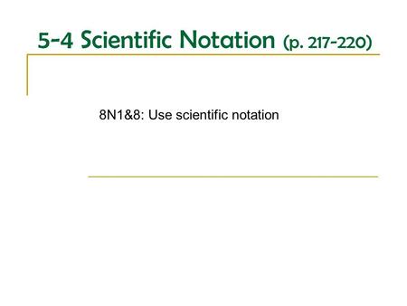 5-4 Scientific Notation (p )