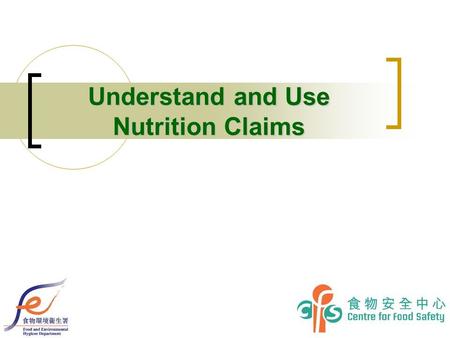Understand and Use Nutrition Claims