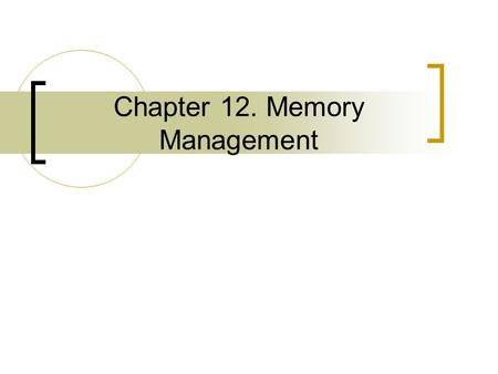 Chapter 12. Memory Management. Overview Memory allocation inside the kernel is not as easy as memory allocation outside the kernel  The kernel simply.