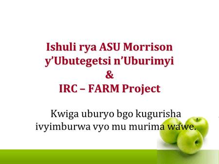 Ishuli rya ASU Morrison y’Ubutegetsi n’Uburimyi & IRC – FARM Project Kwiga uburyo bgo kugurisha ivyimburwa vyo mu murima wawe.