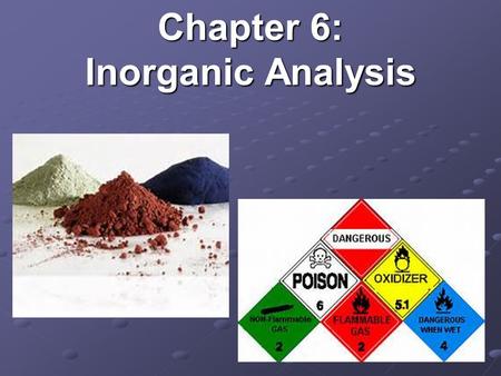 Chapter 6: Inorganic Analysis