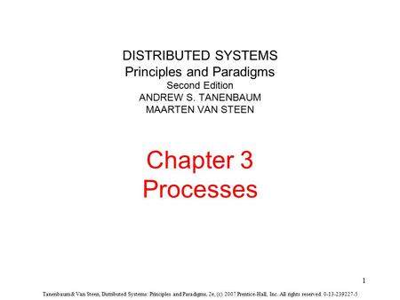 Tanenbaum & Van Steen, Distributed Systems: Principles and Paradigms, 2e, (c) 2007 Prentice-Hall, Inc. All rights reserved. 0-13-239227-5 1 DISTRIBUTED.