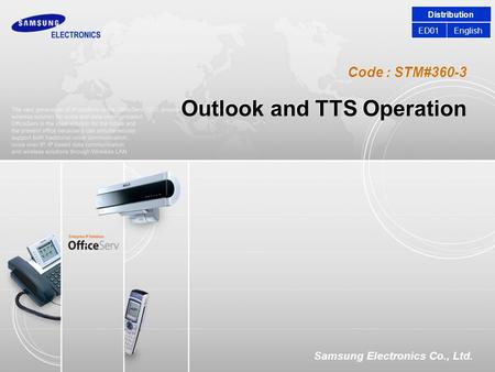 Code : STM#360-3 Samsung Electronics Co., Ltd. Outlook and TTS Operation Distribution EnglishED01.