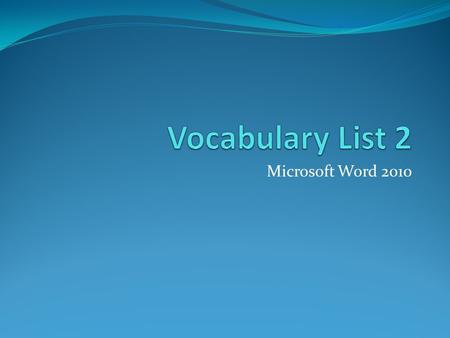 Microsoft Word 2010. Building Block - Frequently used text saved in a gallery, from which it can be inserted quickly into a document. Clipboard - A storage.